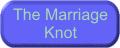 The Marriage Knot